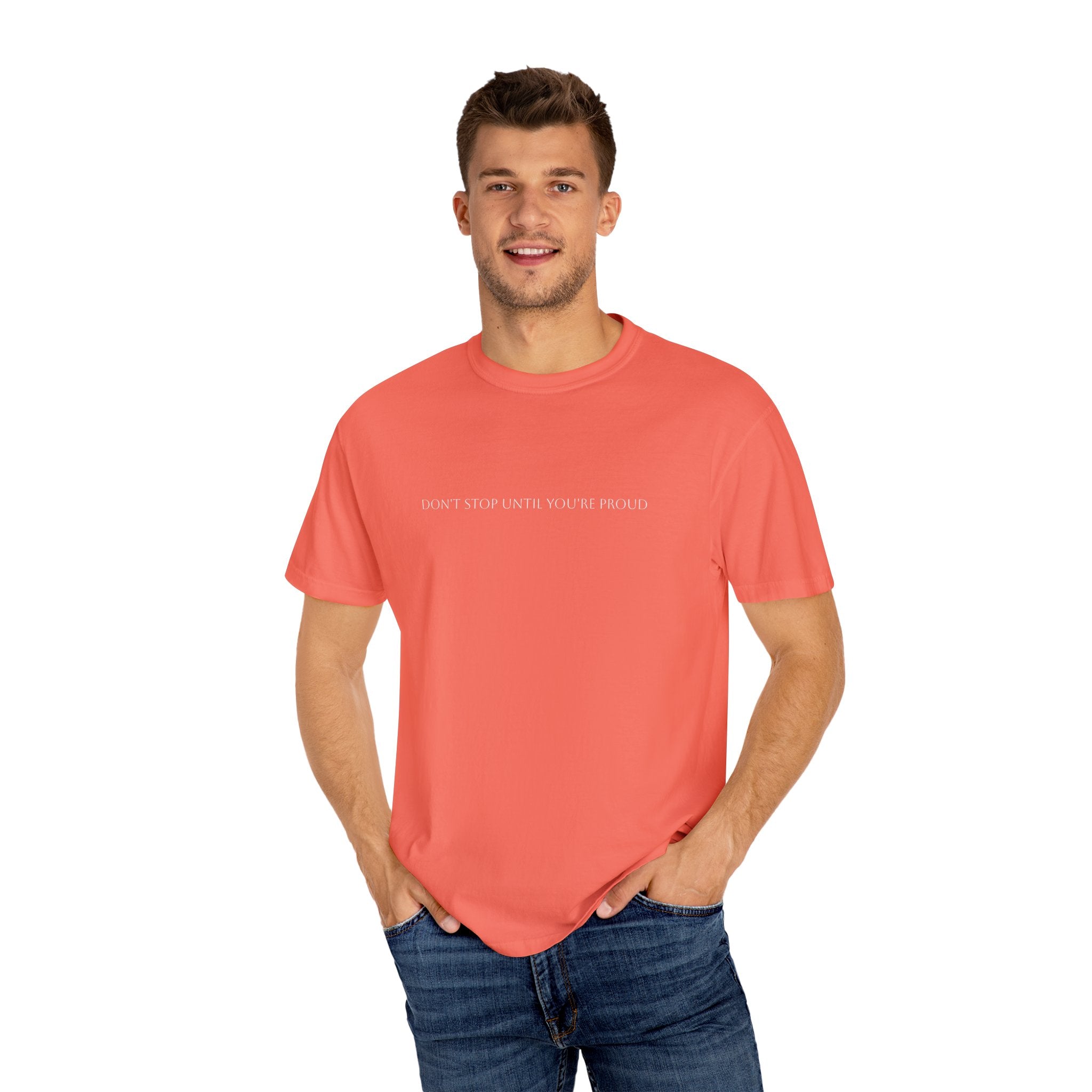 Inspirational Unisex T-Shirt - "Don't Stop Until You're Proud"