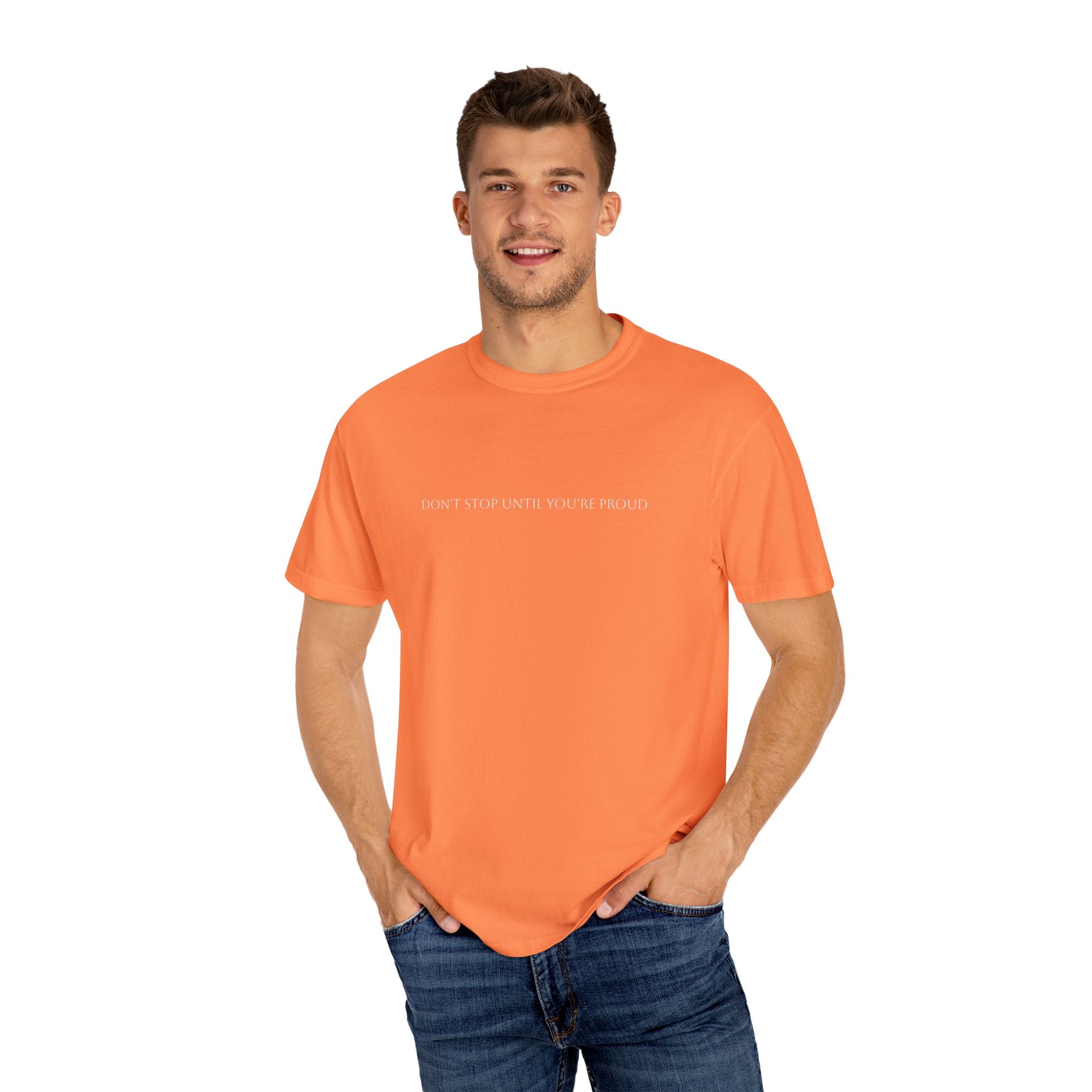 Inspirational Unisex T-Shirt - "Don't Stop Until You're Proud"