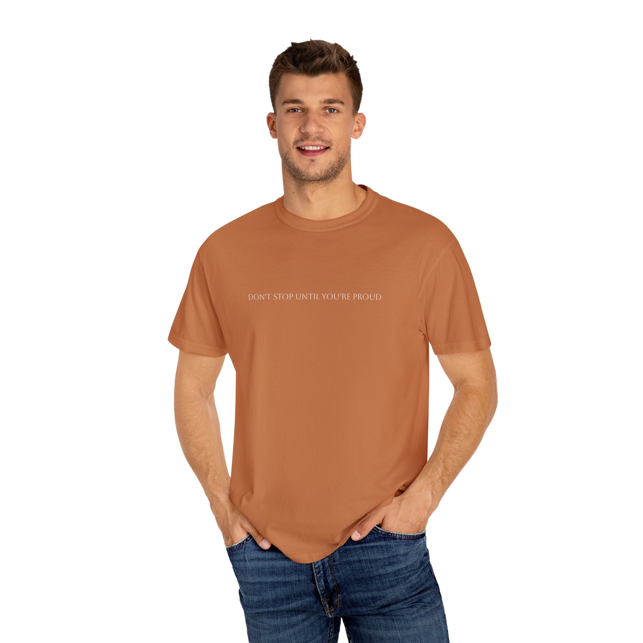Inspirational Unisex T-Shirt - "Don't Stop Until You're Proud"