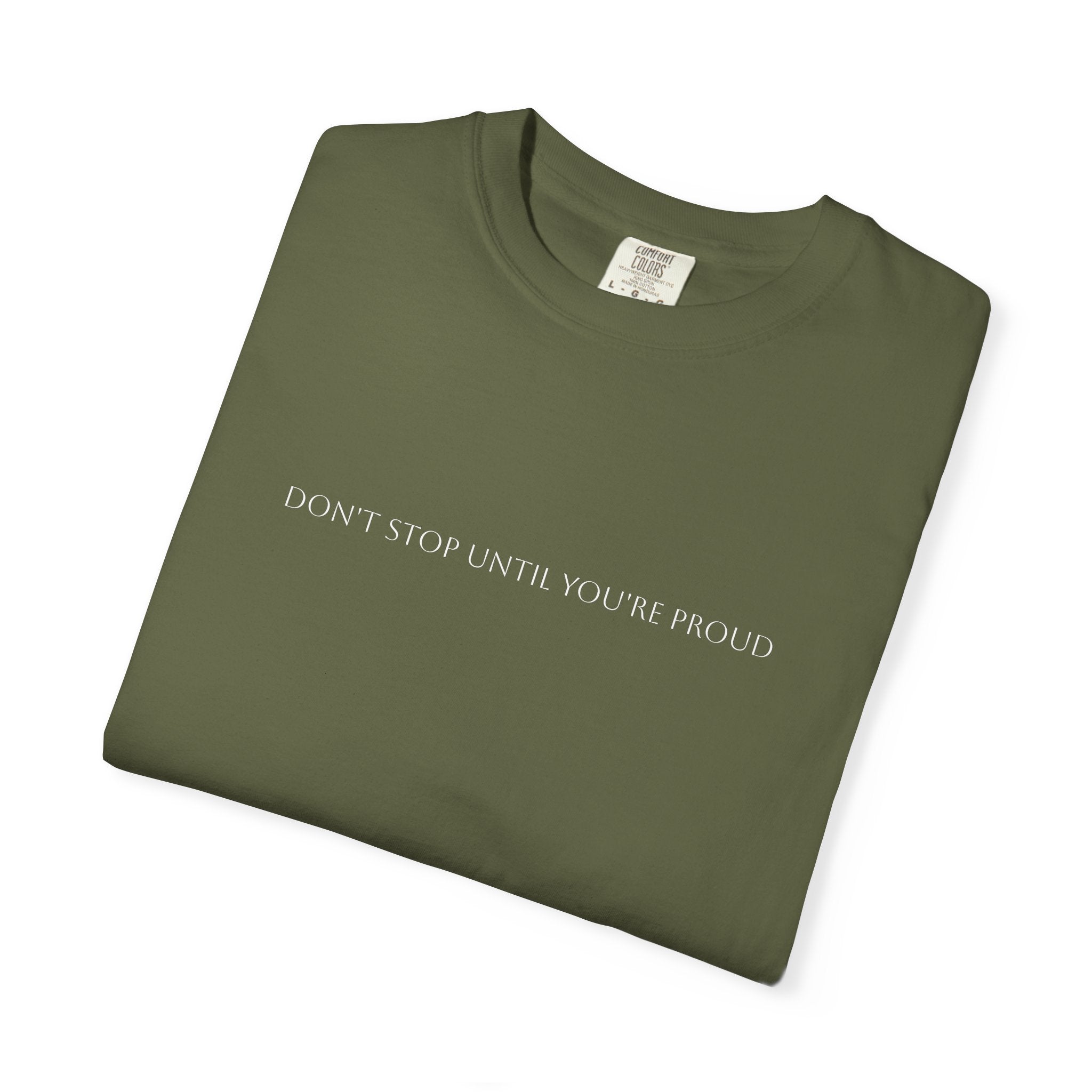 Inspirational Unisex T-Shirt - "Don't Stop Until You're Proud"