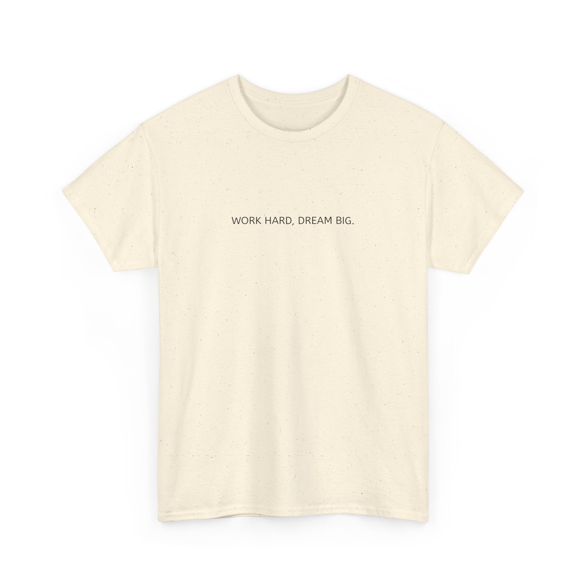 Motivational Unisex Heavy Cotton Tee - "WORK HARD, DREAM BIG"