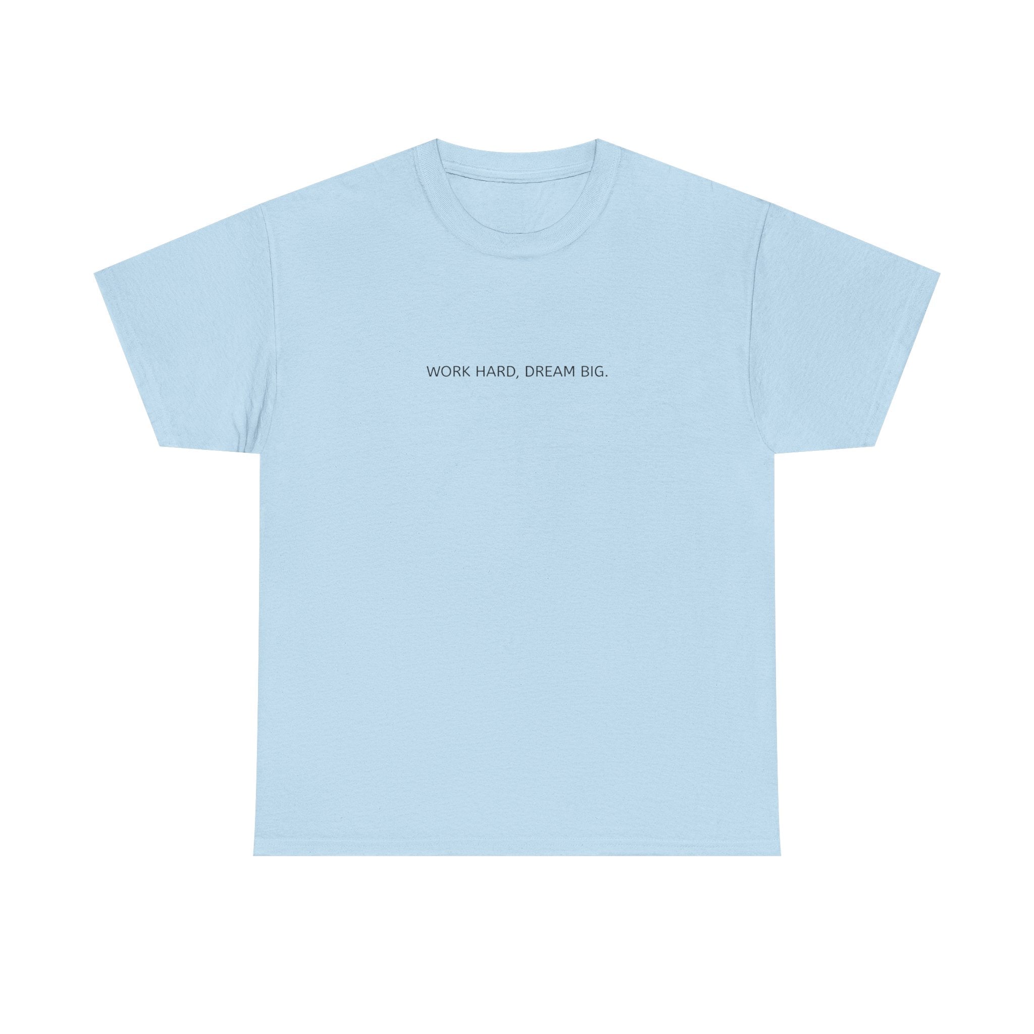 Motivational Unisex Heavy Cotton Tee - "WORK HARD, DREAM BIG"