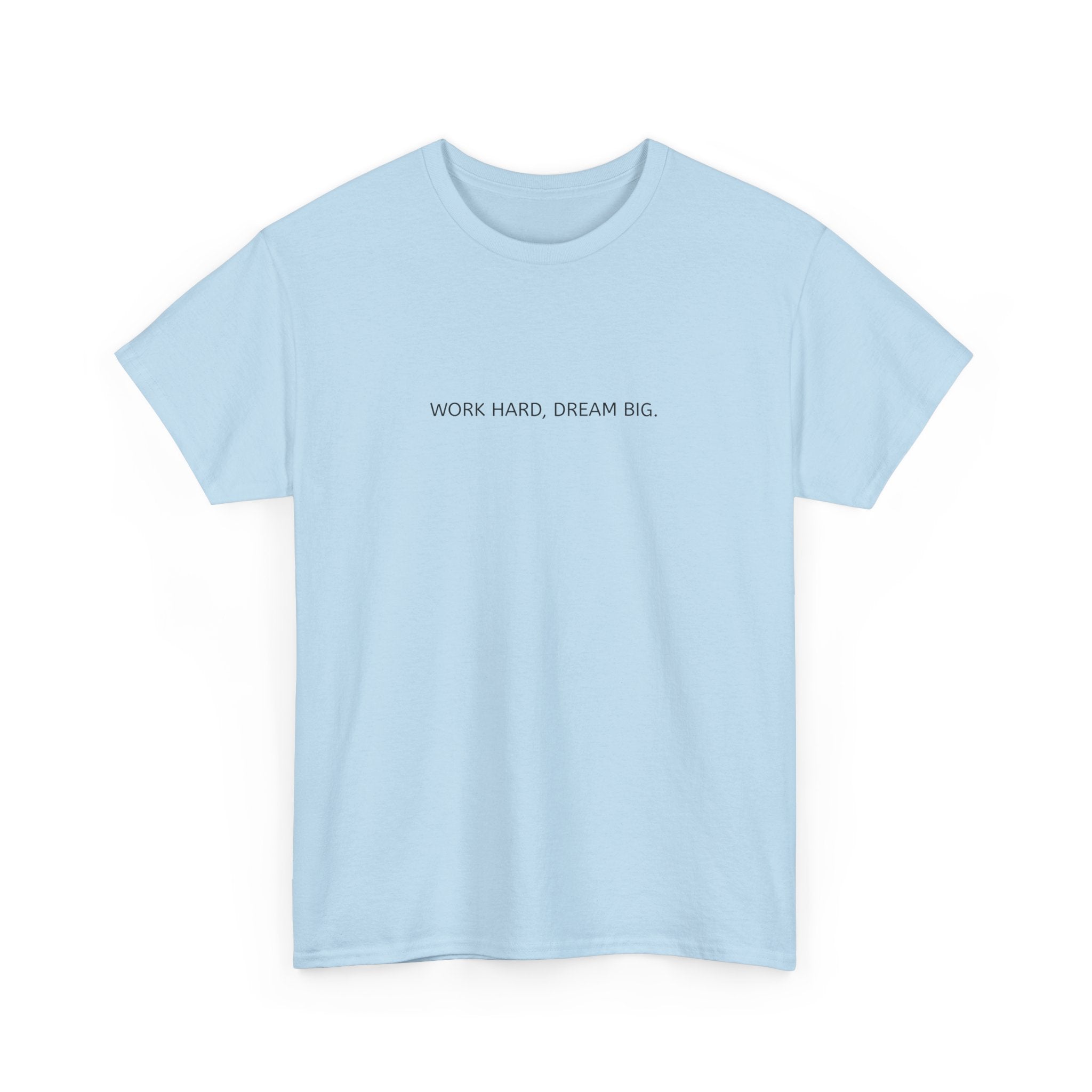 Motivational Unisex Heavy Cotton Tee - "WORK HARD, DREAM BIG"
