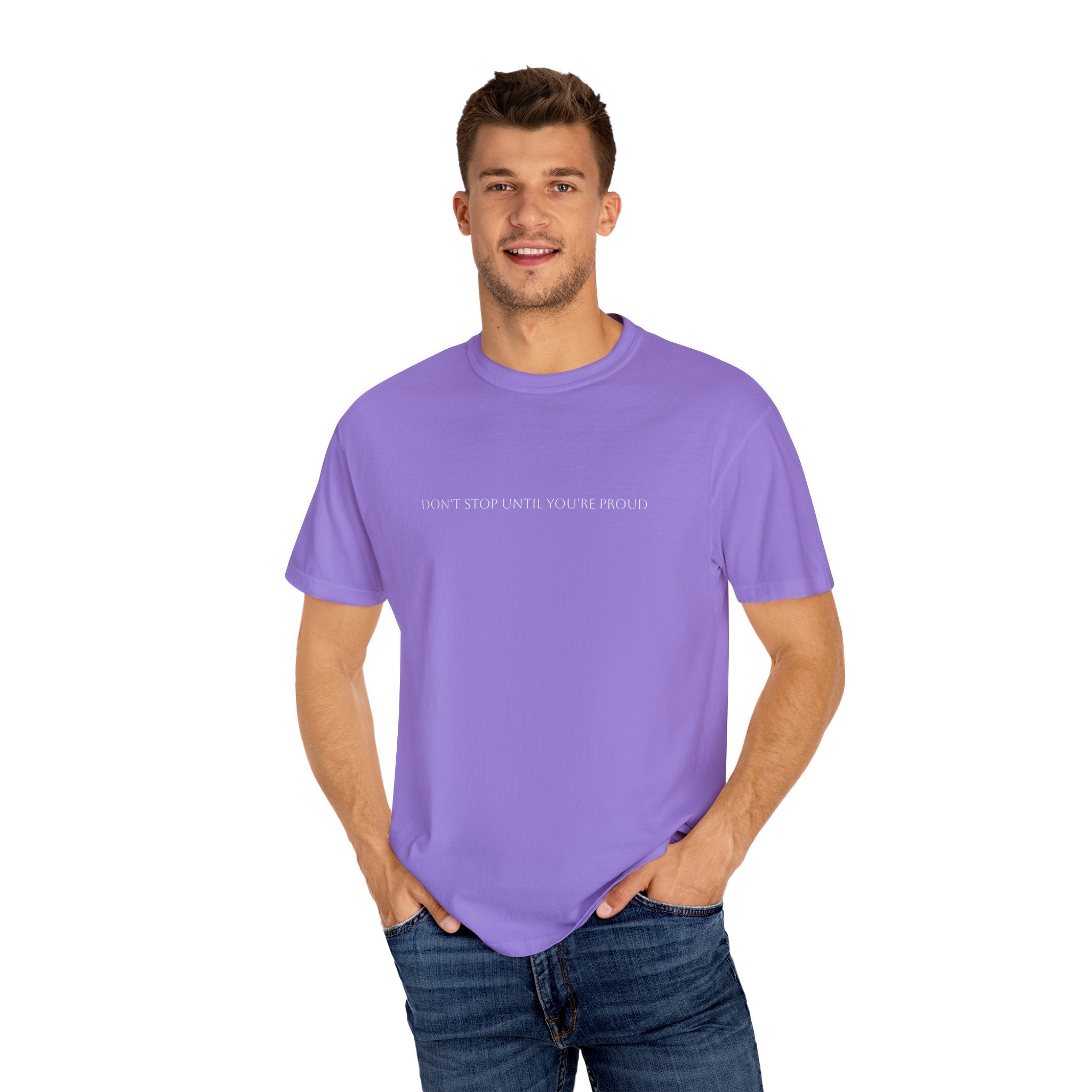 Inspirational Unisex T-Shirt - "Don't Stop Until You're Proud"