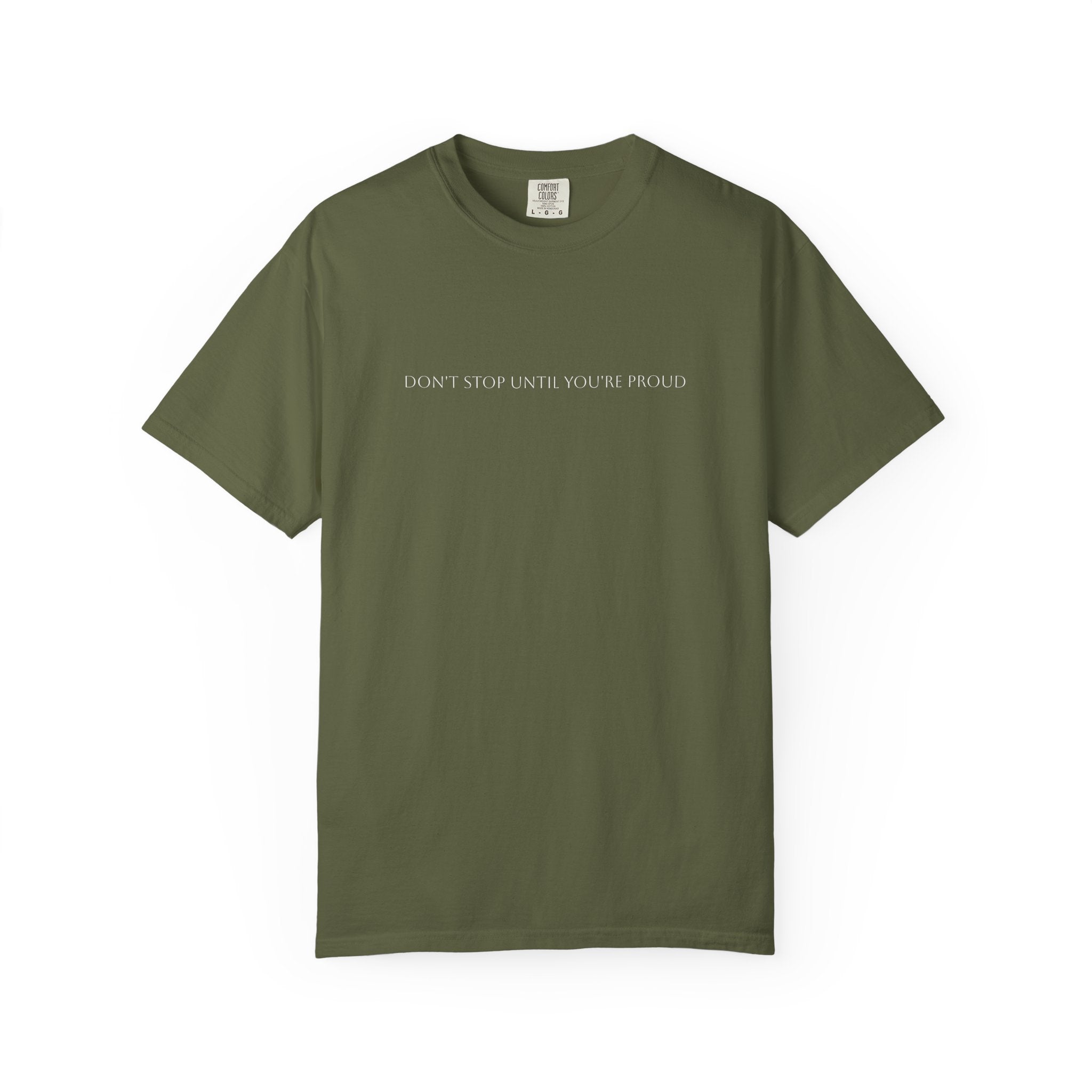 Inspirational Unisex T-Shirt - "Don't Stop Until You're Proud"